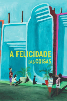 A Felicidade das Coisas (2021)