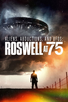Aliens, Abductions & UFOs: Roswell at 75 (2022) - Watch Online in HD