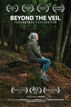 Beyond the Veil: Paranormal Exploration (2025) - Watch Online in HD