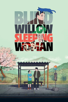 Blind Willow, Sleeping Woman (2022) - Watch Online in HD