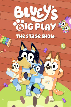 Bluey's Big Play (2025) - Watch Online in HD