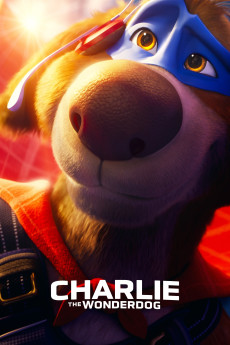 Charlie the Wonderdog (2025) - Watch Online in HD