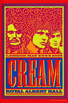 Cream: Royal Albert Hall, London May 2-3-5-6 2005 (2005) - Watch Online in HD