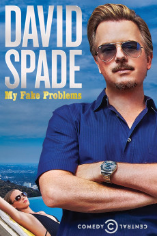 David Spade: My Fake Problems (2014) - Watch Online in HD