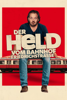 Der Held vom Bahnhof Friedrichstraße (2025)