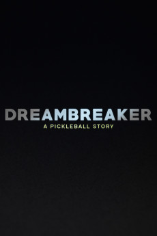Dreambreaker: A Pickleball Story
