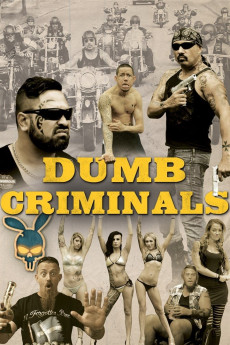Dumb Criminals: The Movie (2015) - Watch Online in HD