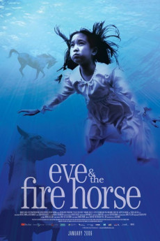 Eve and the Fire Horse (2005) - Watch Online in HD