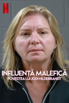 Evil Influencer: The Jodi Hildebrandt Story