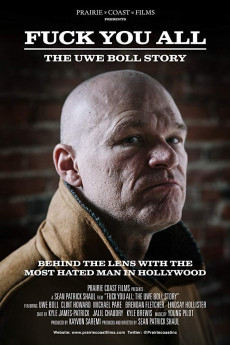 Fuck You All: The Uwe Boll Story (2018) - Watch Online in HD