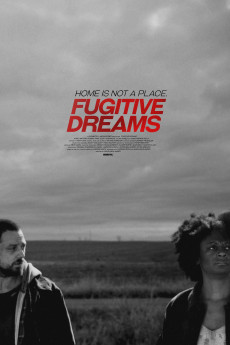 Fugitive Dreams (2020) - Watch Online in HD