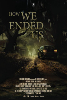 How We Ended Us (2023) - Watch Online in HD