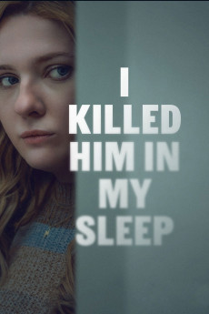 I Killed Him in My Sleep (2026) - Watch Online in HD