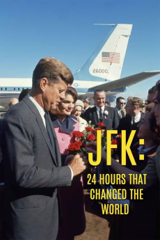 JFK: 24 Hours That Change the World (2023) - Watch Online in HD