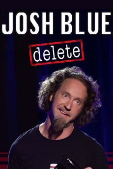 Josh Blue: Delete (2016) - Watch Online in HD