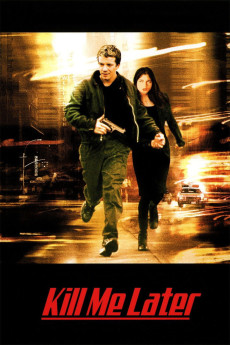 Kill Me Later (2001)
