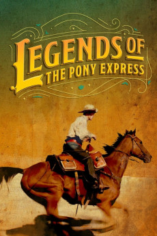 Legends of the Pony Express (2024) - Watch Online in HD