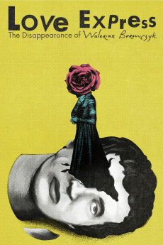 Love Express. The Disappearance of Walerian Borowczyk (2018) - Watch Online in HD