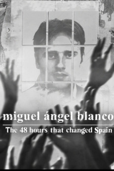 Miguel Ángel Blanco: Las 48 horas que lo cambiaron todo (2026)