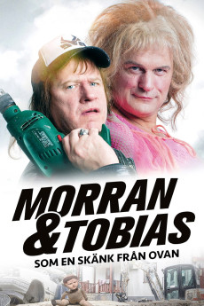 Morran och Tobias - Som en skänk från ovan (2016)