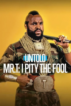 Mr. T: I Pity the Fool (2026)