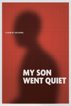 My Son Went Quiet (2024) - Watch Online in HD