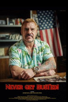 Never Get Busted! (2025) - Watch Online in HD
