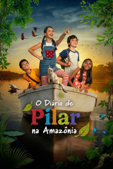 O Diário de Pilar na Amazônia (2025) - Watch Online in HD