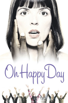 Oh Happy Day (2004) - Watch Online in HD