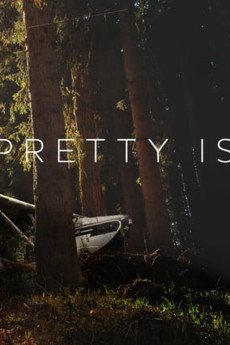 Pretty Is (2017) - Watch Online in HD
