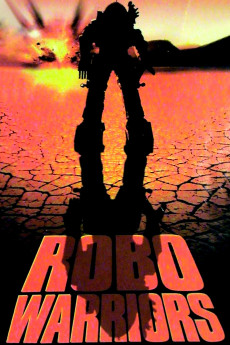Robo Warriors (1996) - Watch Online in HD