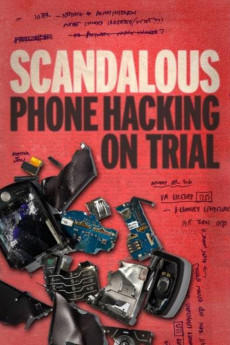 Scandalous: Phone Hacking on Trial (2023) - Watch Online in HD