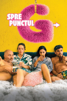Spre punctul G (2024) - Watch Online in HD