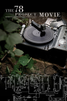 The 78 Project Movie (2014) - Watch Online in HD