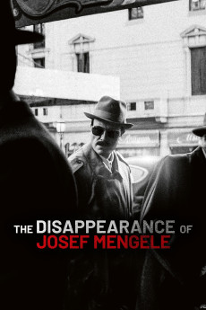 The Disappearance of Josef Mengele (2025) - Watch Online in HD