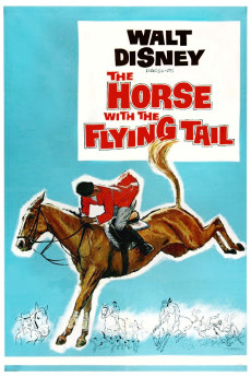 The Horse with the Flying Tail (1960) - Watch Online in HD