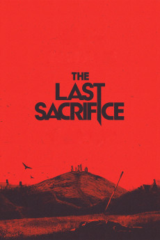 The Last Sacrifice (2024) - Watch Online in HD