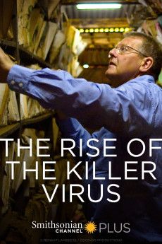 The Rise of the Killer Virus