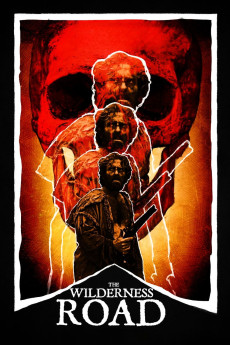 The Wilderness Road (2021) - Watch Online in HD