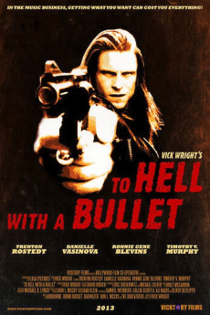 To Hell with a Bullet (2013) - Watch Online in HD