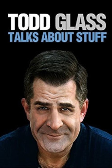 Todd Glass: Talks About Stuff (2012) - Watch Online in HD