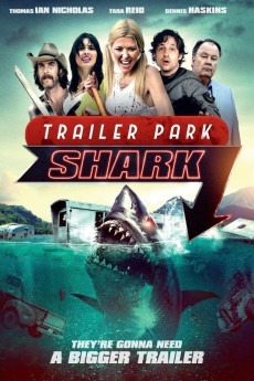 Trailer Park Shark (2017) - Watch Online in HD