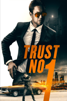 Trust No 1 (2019) - Watch Online in HD