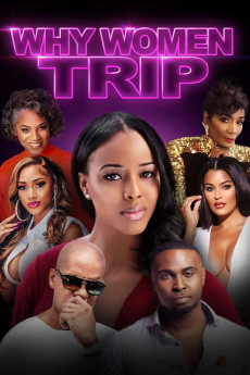 Why Women Trip (2022) - Watch Online in HD