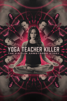 Yoga Teacher Killer: The Kaitlin Armstrong Story (2024) - Watch Online in HD