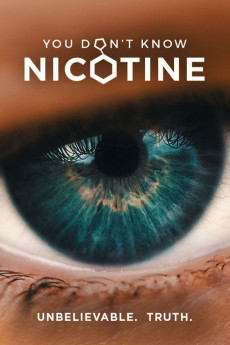 You Don't Know Nicotine (2020) - Watch Online in HD